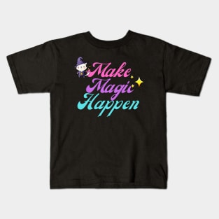 Make Magic Happen Kitty Wizard Kids T-Shirt